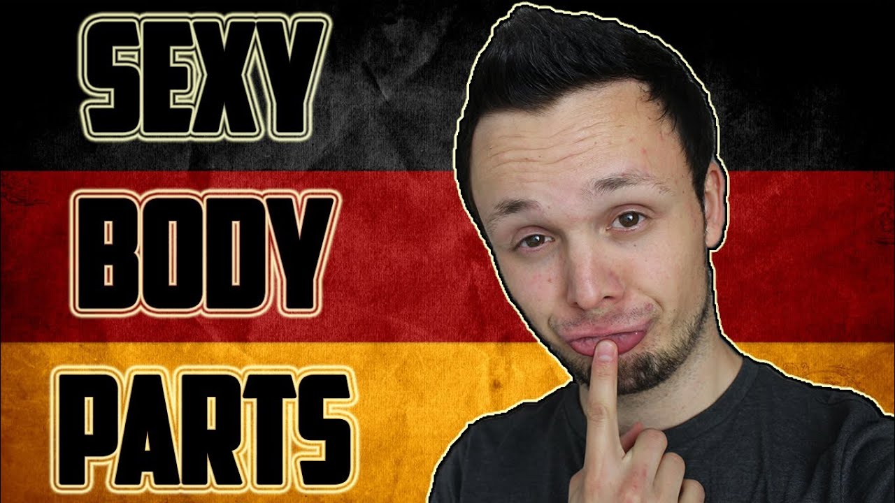 Bodyparts | Sexy German Vocab