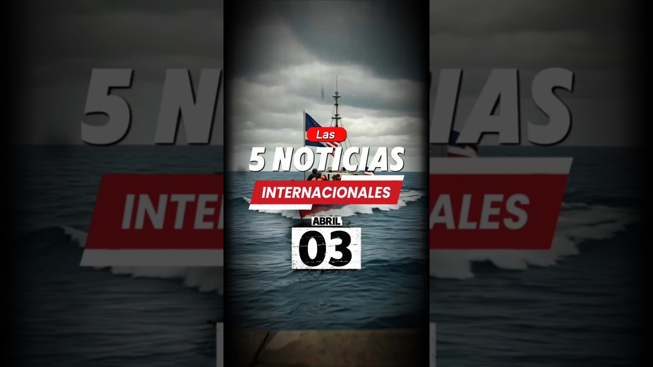 🚨 Las 5 Noticias Internacionales Del D&iacute;a #noticias #noticiasinternacionales #ultimasnoticia