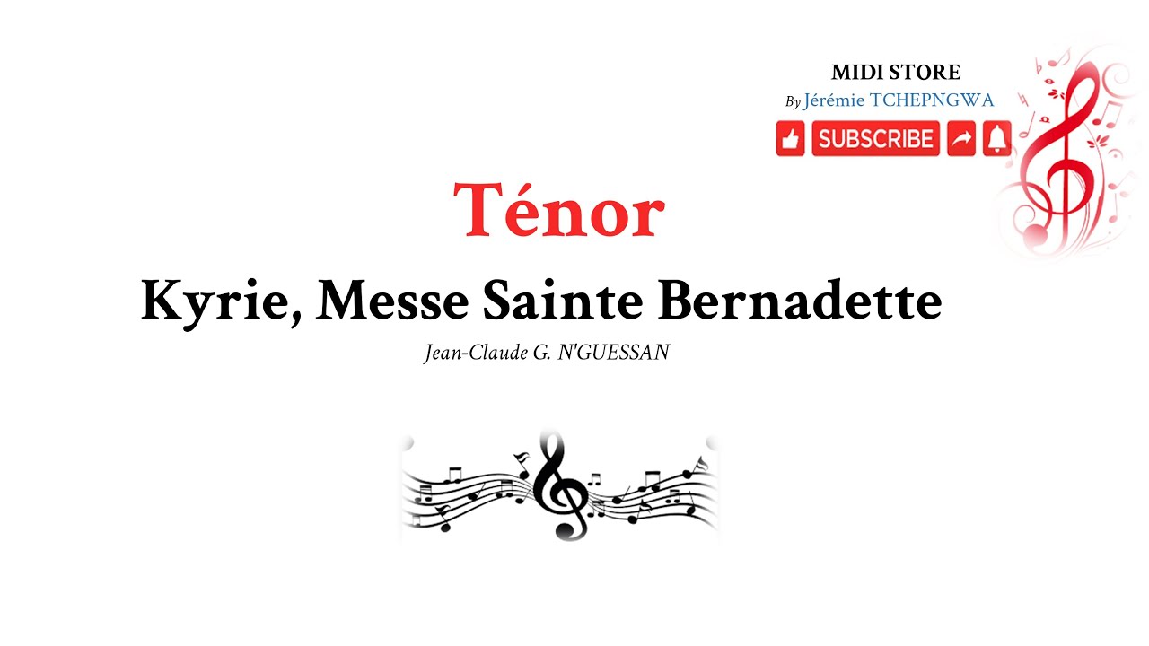 Kyrie, Messe Sainte Bernadette - Jean-Claude G. N'GUESSAN - Ténor