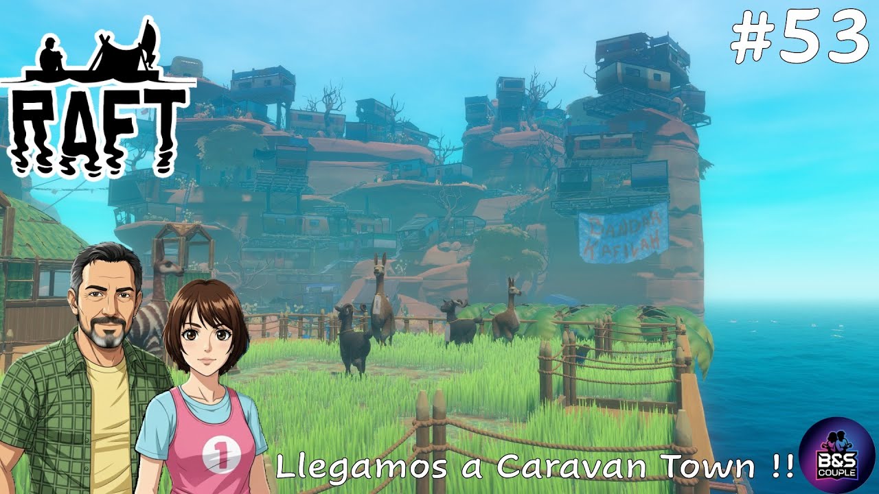 Raft: Jugando Juntos❤️   Llegamos a Caravan Town !! #53