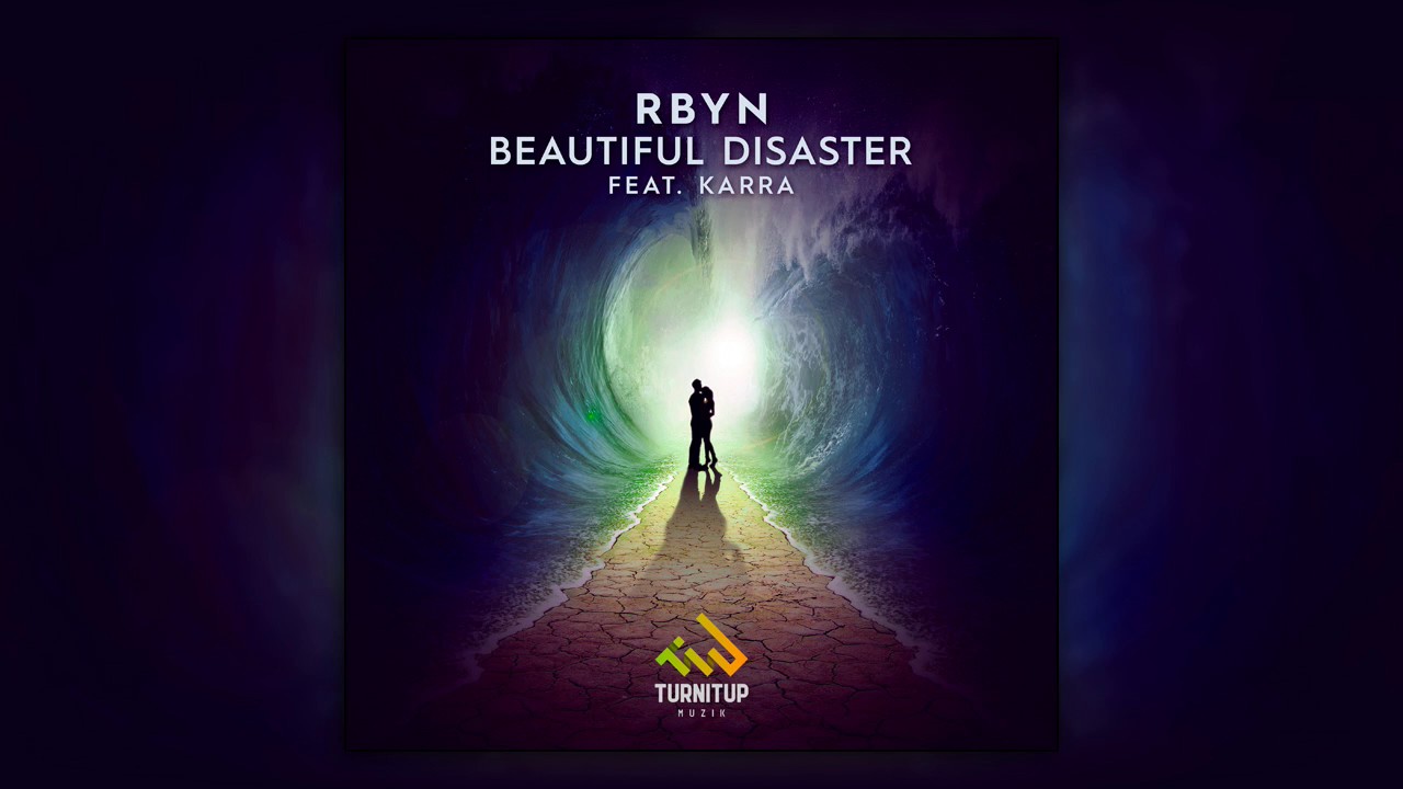 RBYN featuring KARRA - Beautiful Disaster