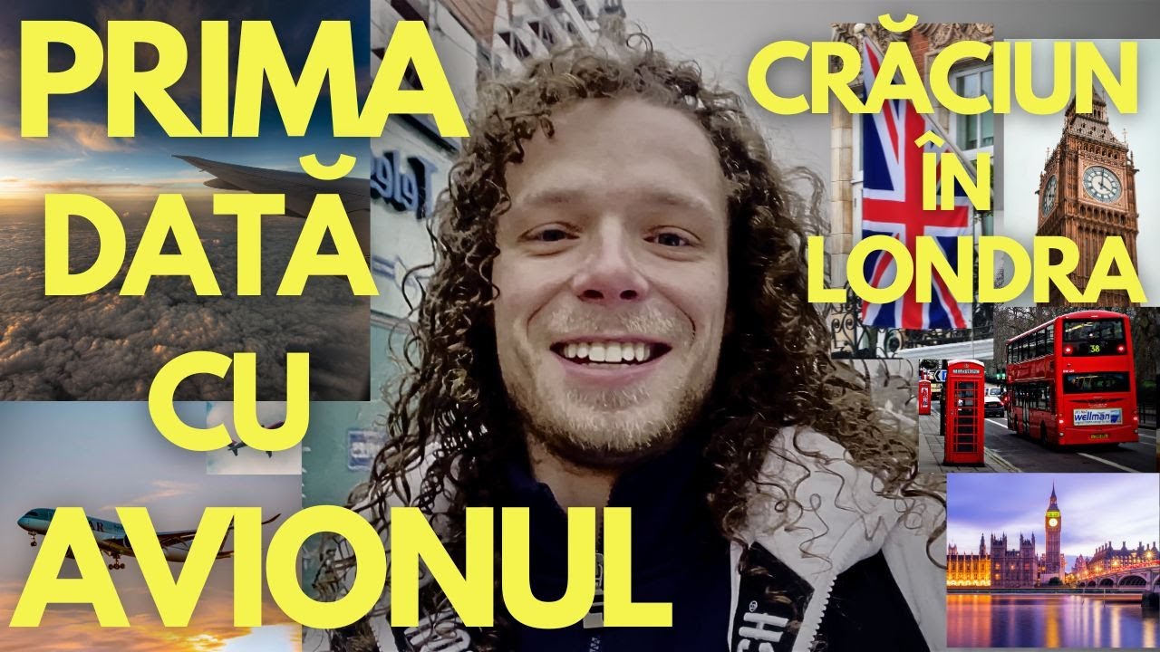CRĂCIUN ÎN LONDRA ! PRIMA DATĂ CU AVIONUL ! EP1.