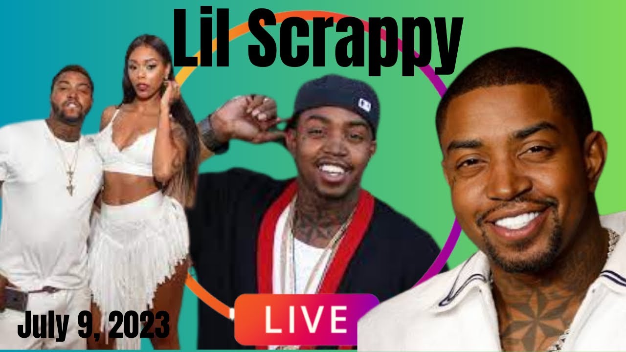 Lil Scrappy | Talks Bambi, Love and HipHop, & New Music | IG Live | July 9, 2023 |
