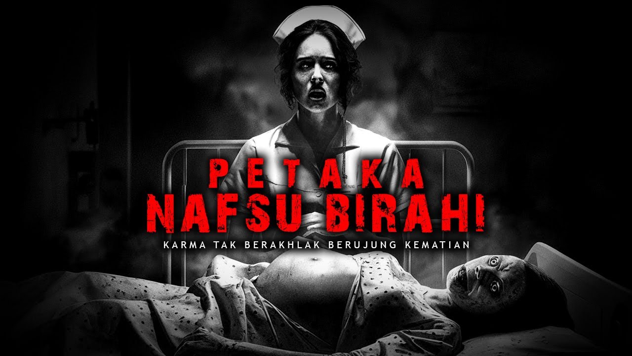 KARMA NAFSU BIRAHI BERUJUNG KEMATIAN - Cerita Horor Briz