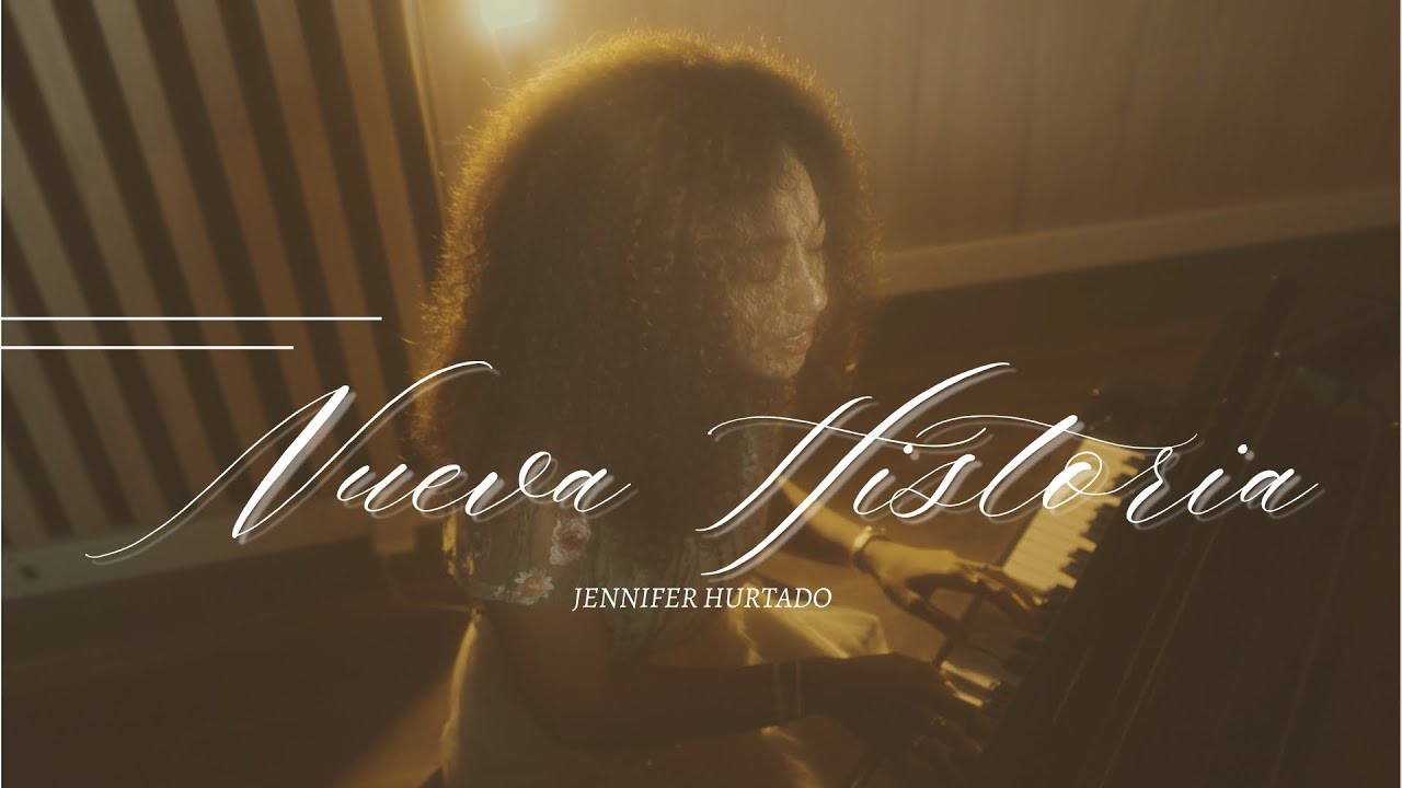Nueva Historia - Jennifer Hurtado (Video Oficial)