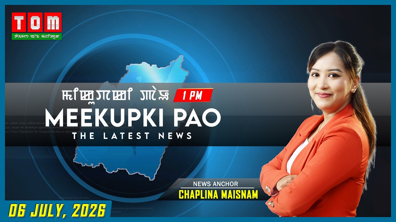 TOM TV - MEEKUPKI PAO || 06 JULY 2026 || 1:00 PM
