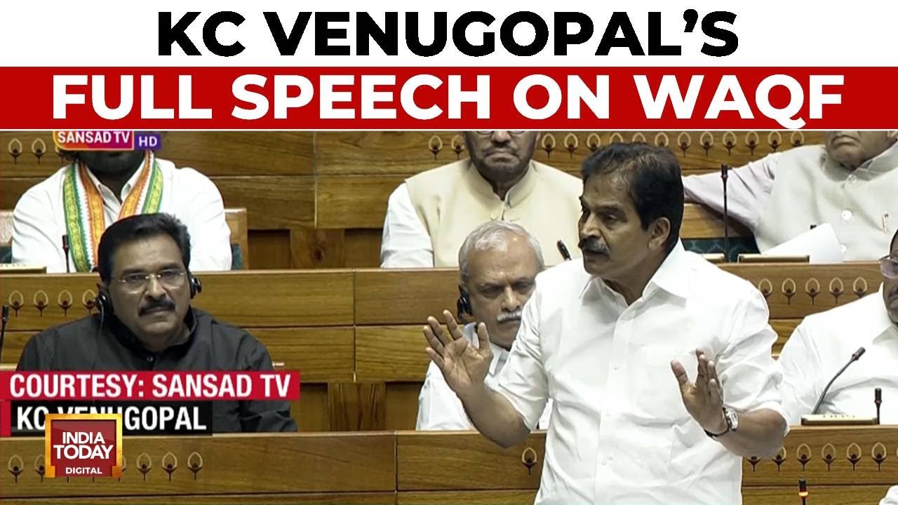 Congress MP KC Venugopal's Full Speech On WAQF In Parliament | WAQF Bill Debate In Lok Sabha