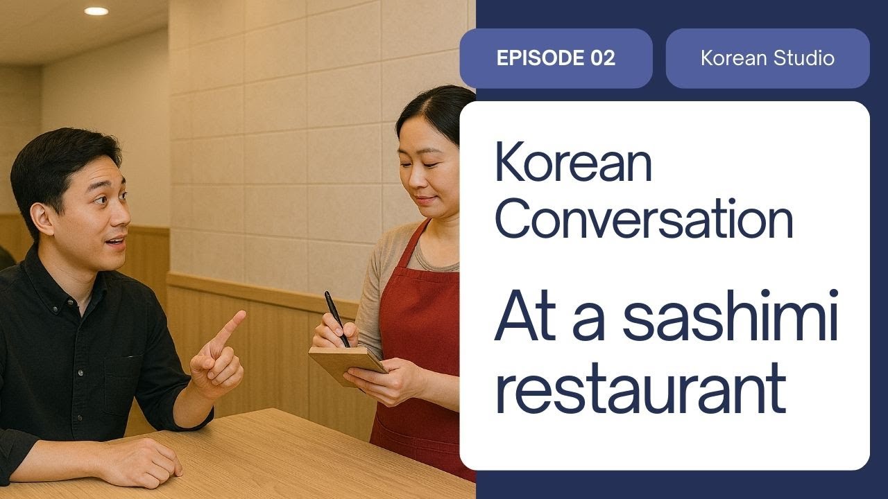 Ordering food at 횟집 (sashimi restaurant)