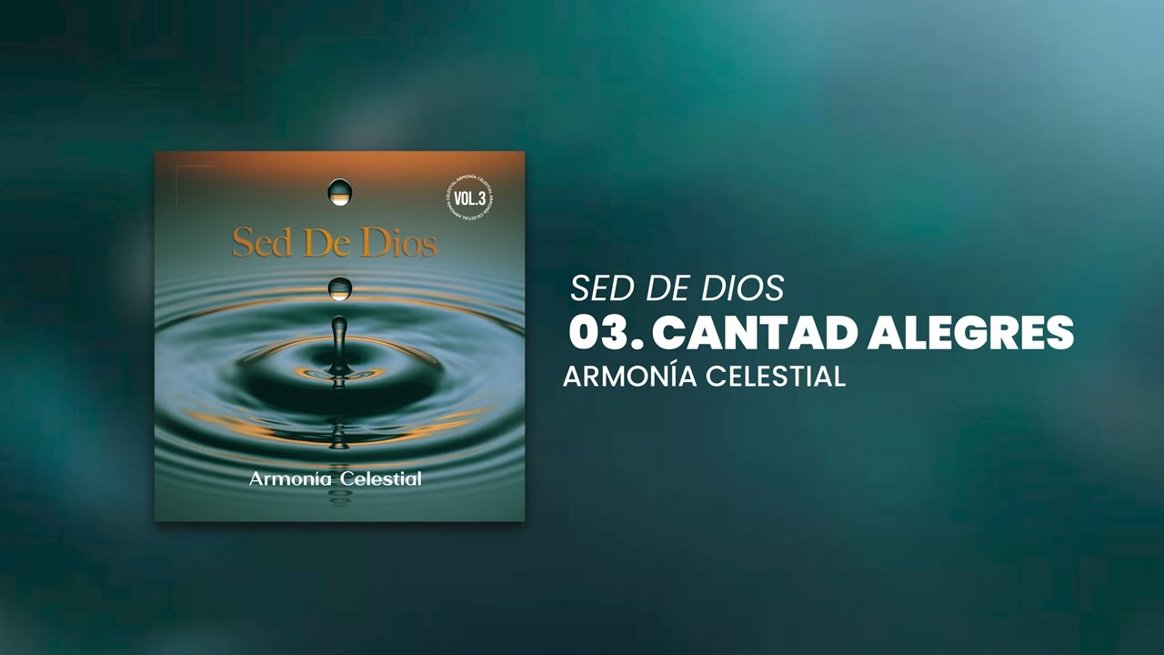 Cantad Alegres - Armonía Celestial