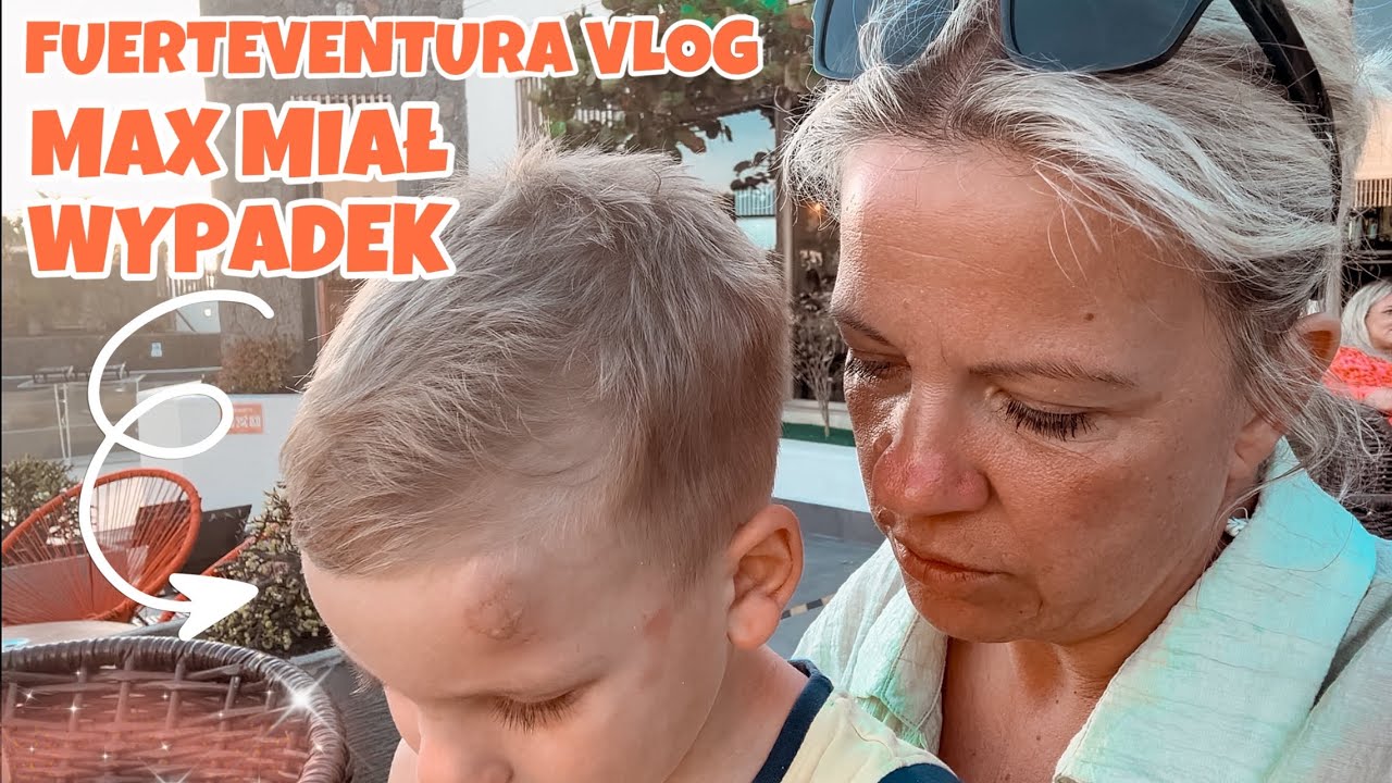 MAX MIAŁ WYPADEK | CIĘŻKA NOC | VLOG PRAWIE DOMOWY | PRANIE NA WAKACJACH | VLOG FUERTEVENTURA