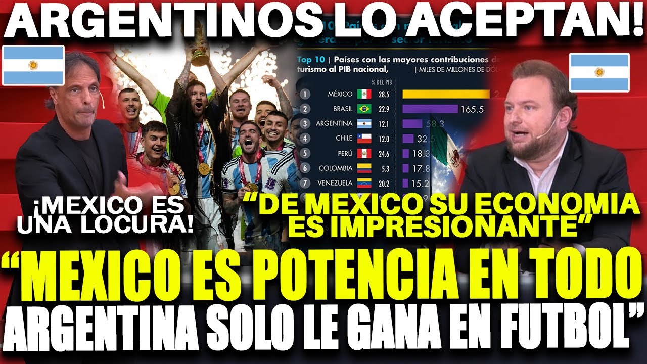 ARGENTINO RECONOCE QUE MEXICO LOS SUPERA EN TODO MENOS EN EL FUTBOL: 