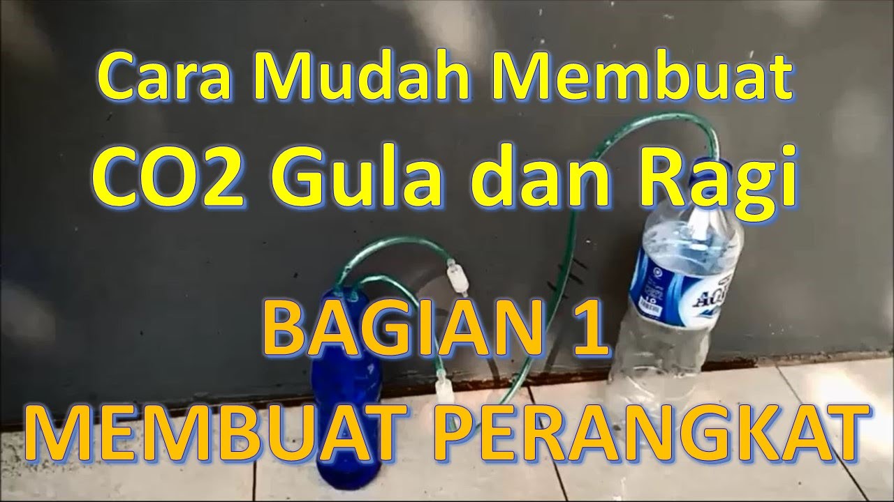 AQUASCAPE | CO2 DIY Gula dan Ragi Tutorial Detail - Bagian 1