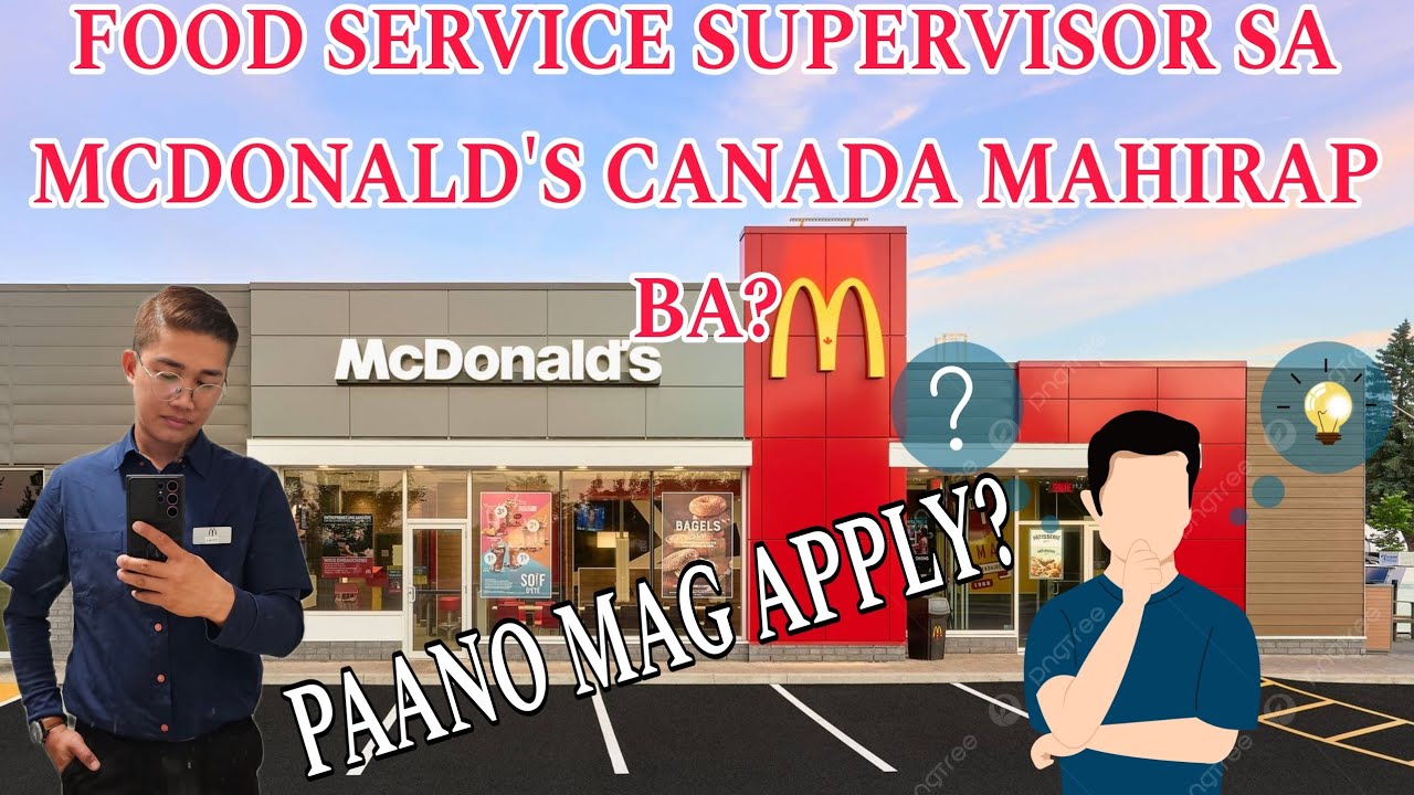 PAANO MAG APPLY AS FOOD SERVICE SUPERVISOR SA  MCDONALD CANADA