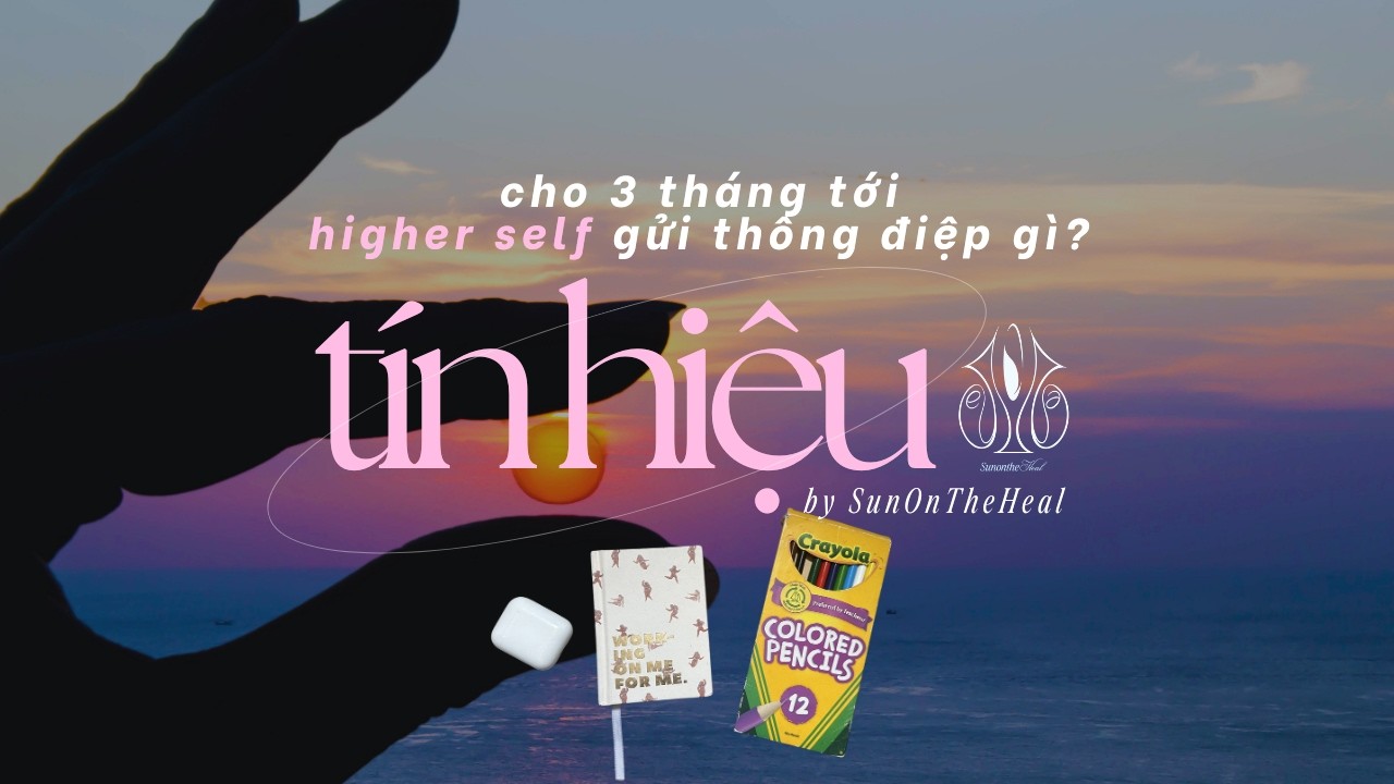 Cho 3 tháng tới, Higher Self gửi thông điệp gì? 🔮 chọn một tụ bài ☀️ timeless trải bài tarot, oracle