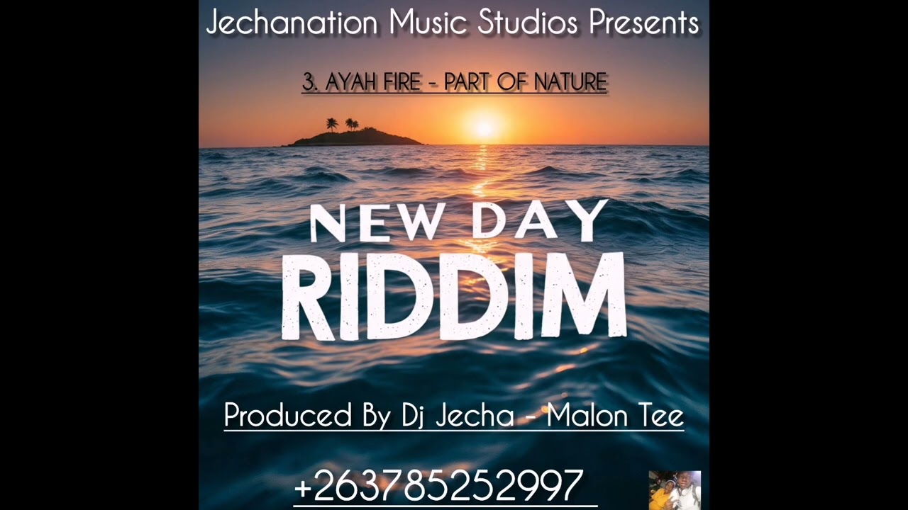 3.AYAH FYAH - PART OF NATURE JECHANATIONRECORDSPRO +263785252997 