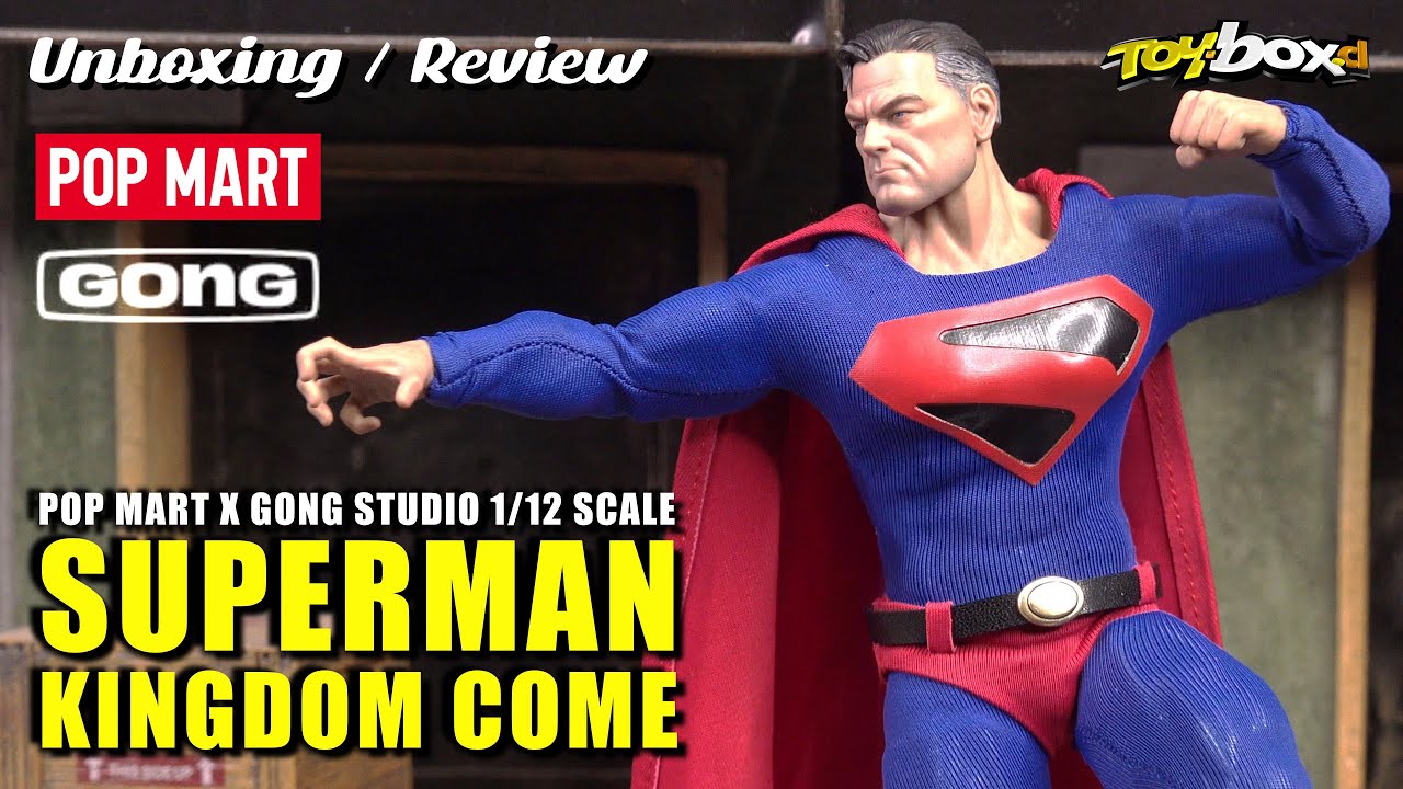 GONG STUDIO/POP MART SUPERMAN Kingdom Come 1/12 Scale Unboxing & Review