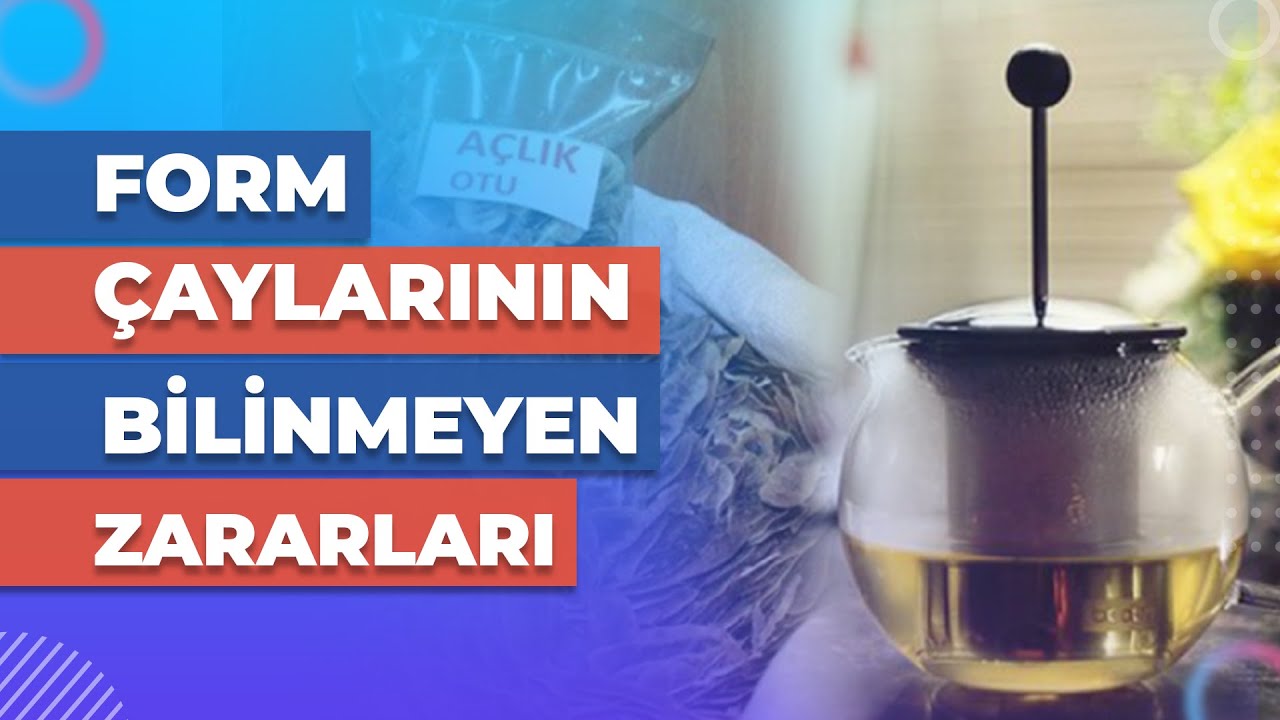 Form Çaylarının Bilinmeyen Zararları Nelerdir?