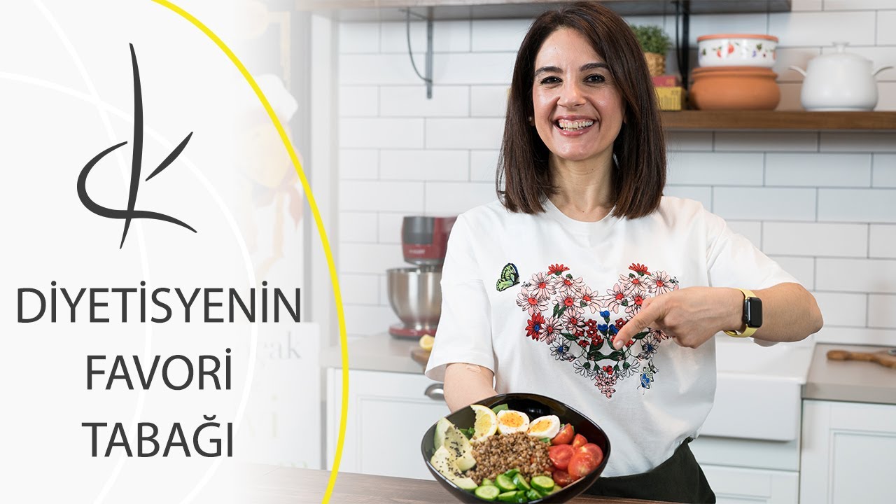 Diyetisyenin Favori Tabağı I Dilara Koçak I Afiyetle Diyet
