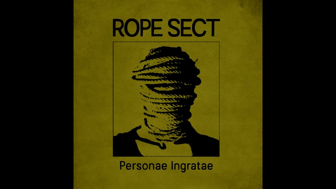 ROPE SECT - Personae Ingratae (Full Album)