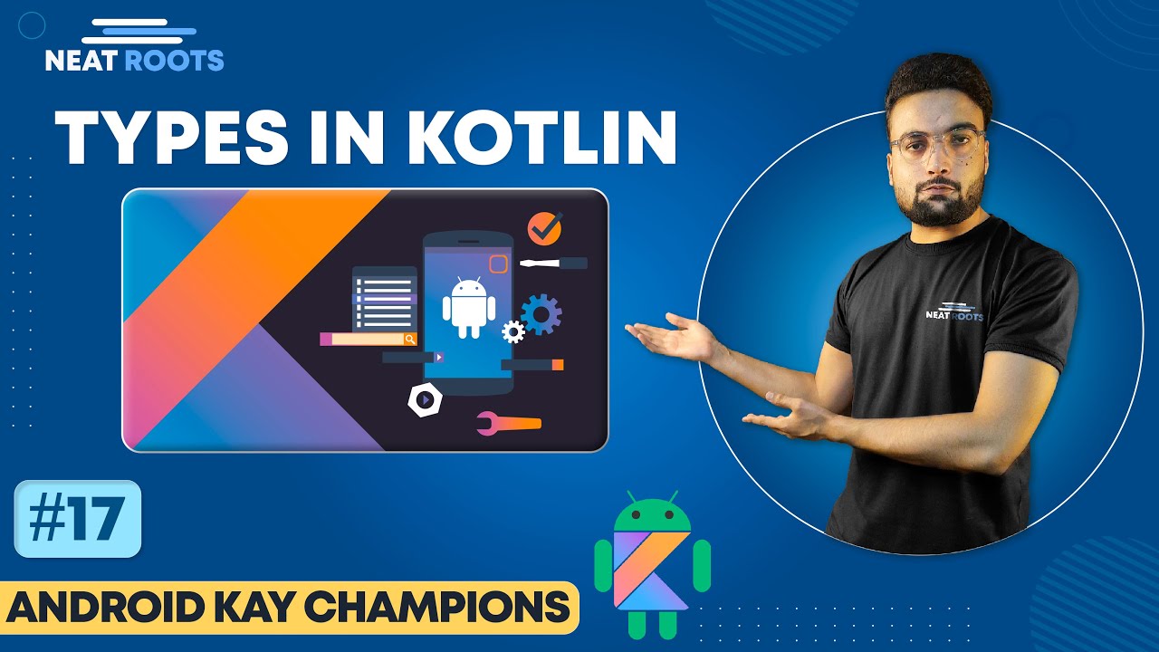 Kotlin Programming - Understanding the Different Types