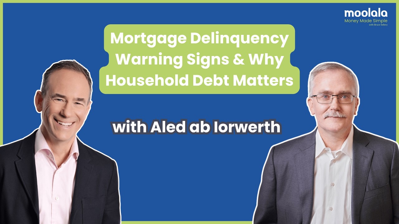 Mortgage Delinquency Warning Signs & Why Household Debt Matters with Aled ab Iorwerth