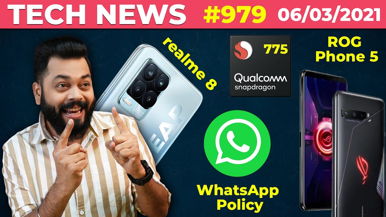 realme 8 Pro Full Specs, WhatsApp Policy 🤨 ,Snapdragon 775 Details, ROG Phone 5 New Record-#TTN979