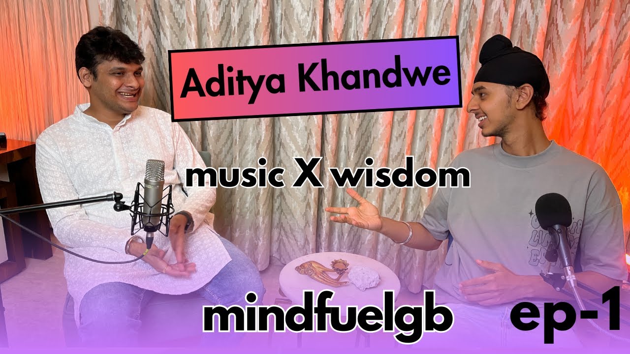 Aditya Khandwe | Harmonizing Life and Art: Embracing Classical Music's Timeless Wisdom