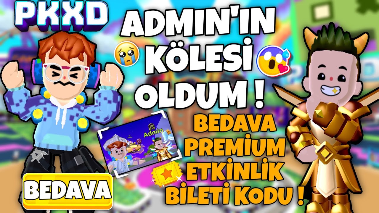 🔥 PK XD’de Admin’in KÖLESİ OLDUM! 😱 | Bedava Premium Etkinlik Bileti Kodu! 🚀 - PK XD RolePlay RP 🏡