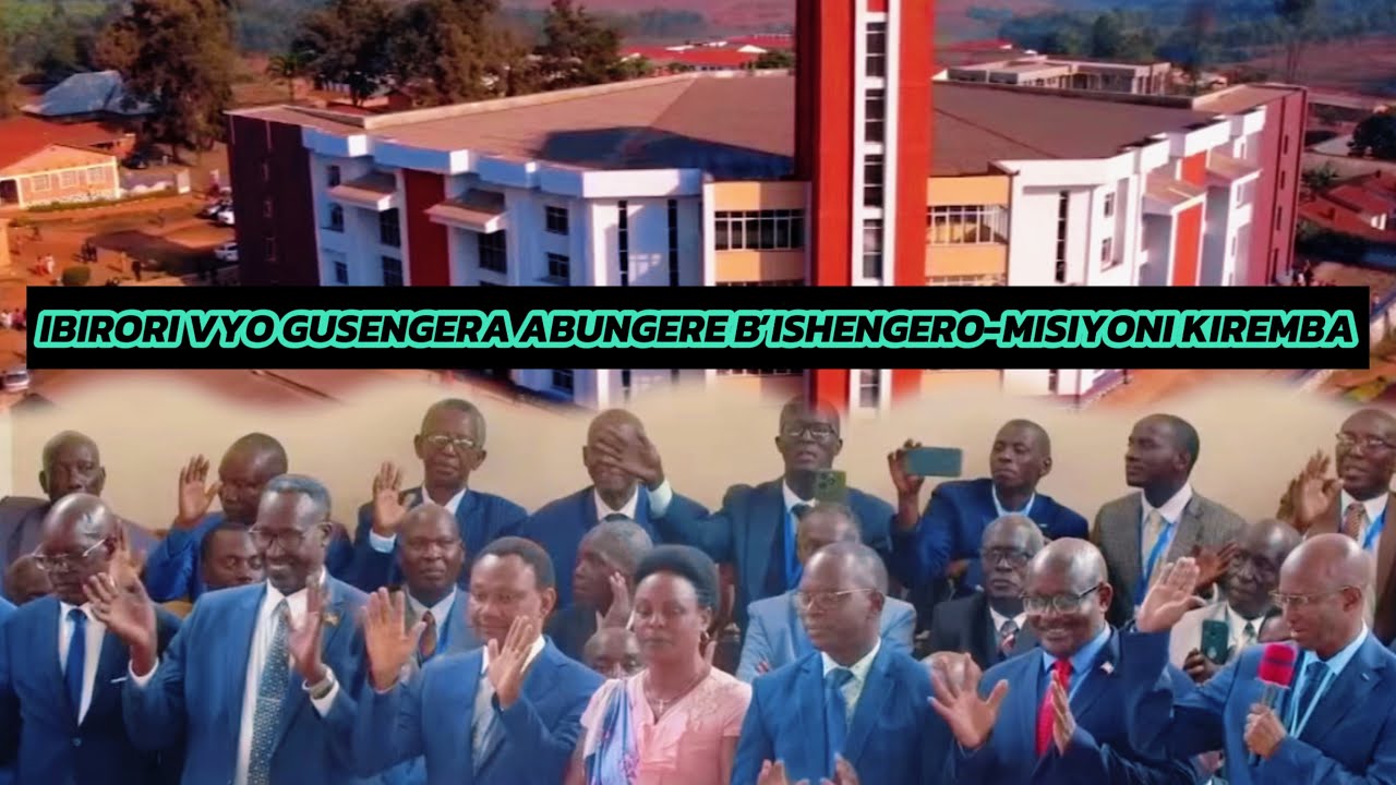 IBIRORI VYO GUSENGERA ABUNGERE B'ISHENGERO RYA PENTECOTE MISIYONI KIREMBA:KWAKIRA ABASHITSI