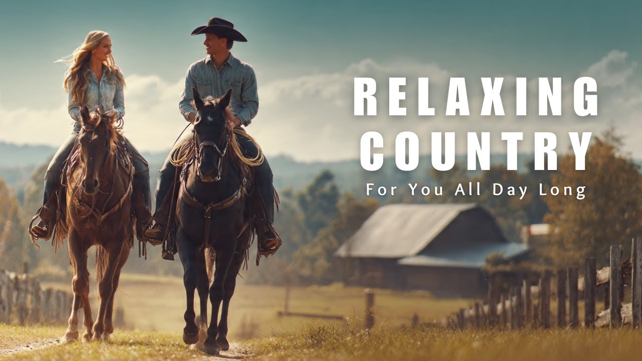 Mellow Country Ballads Mix for the Soul - Soothing Country Guitar & Vocal Hits for Relaxing