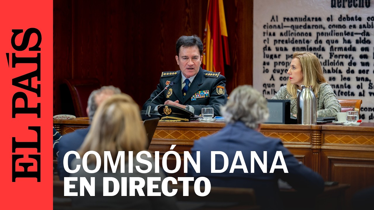 DIRECTO | Comisión de investigación de la dana | EL PAÍS