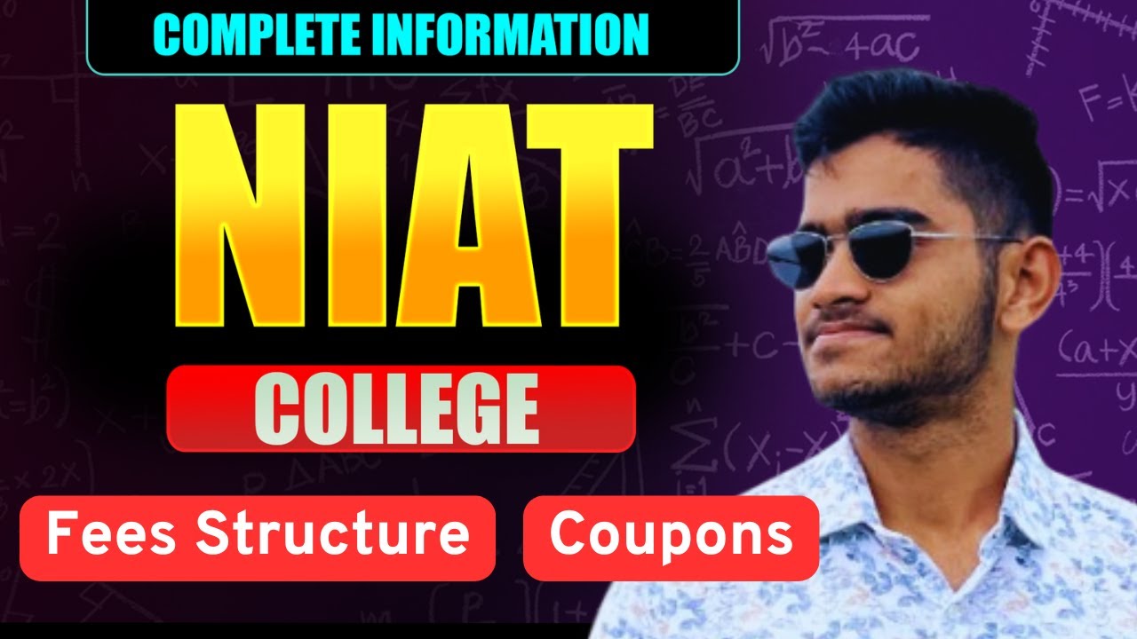 NIAT - Fees Structure, Coupon Codes | Complete Information about NIAT College |  Honest Explanation