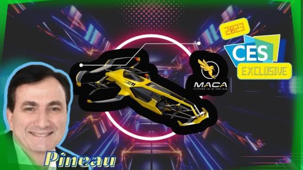 2023 Consumer Electronics Show [#CES] EXCLUSIVE: MACA's Mr. Pineau Talks Flying Race Car