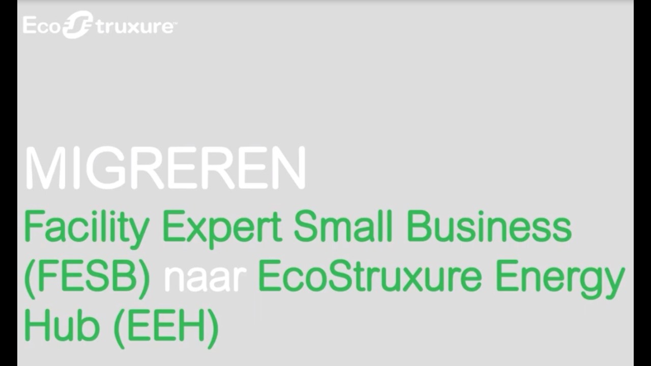 Hoe kan ik Facility Expert Small Business migreren naar EcoStruxure Energy Hub