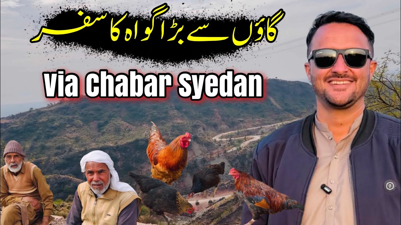 Travelling From Hometown To Baragawah Via Chabbar | Explore Potohar