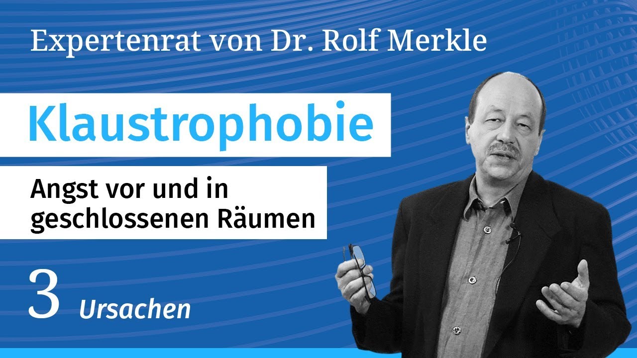 Klaustrophobie, Teil 3/4: Expertenrat bei Angst- und Panikstörungen // Dr. Rolf Merkle (PAL)