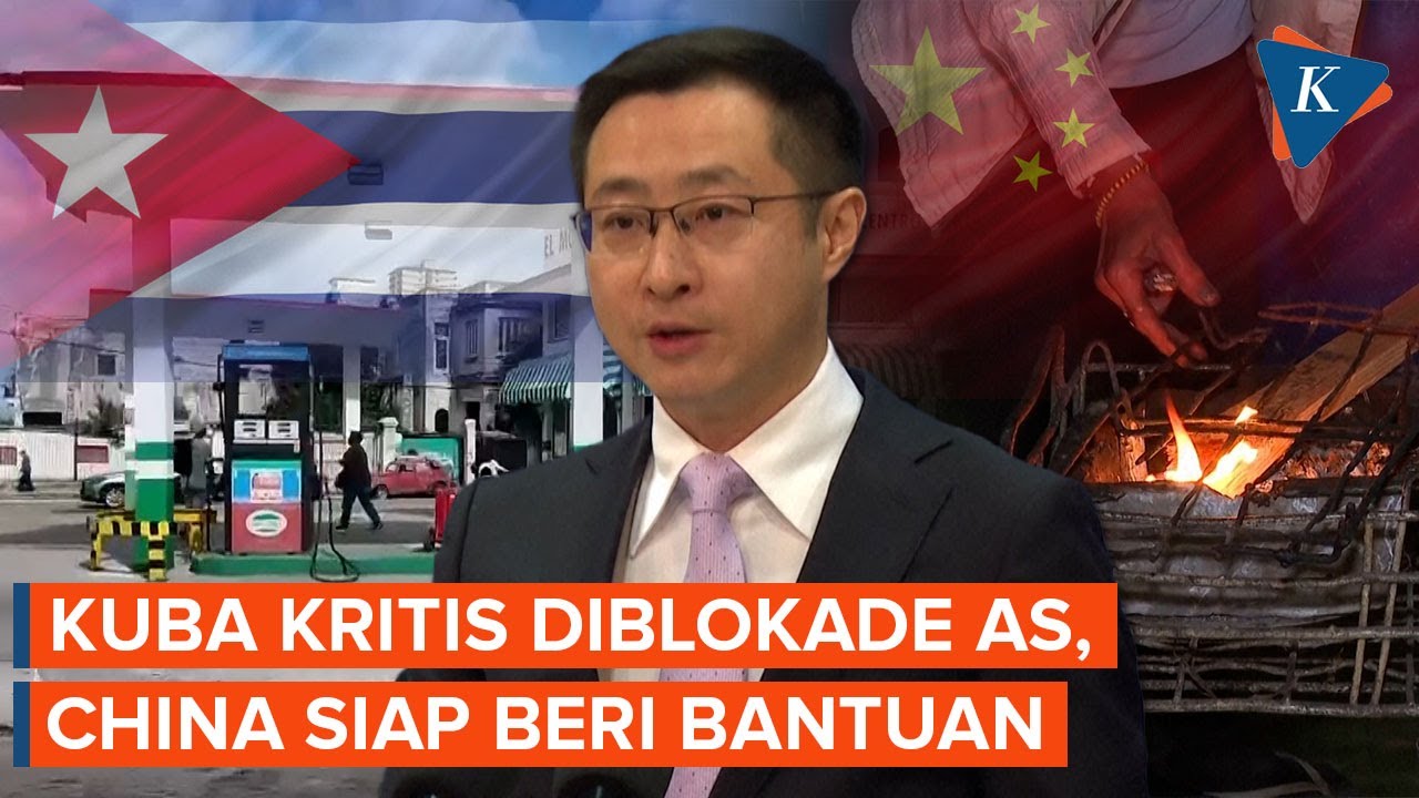 Kuba di Ambang Kolaps akibat Blokade AS, China Siap Beri Bantuan