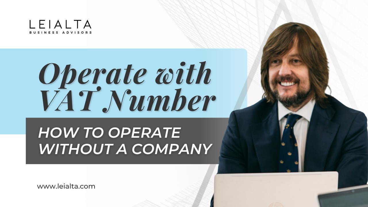 💼 SETTING UP A BUSINESS IN SPAIN (2. Operate through VAT number)