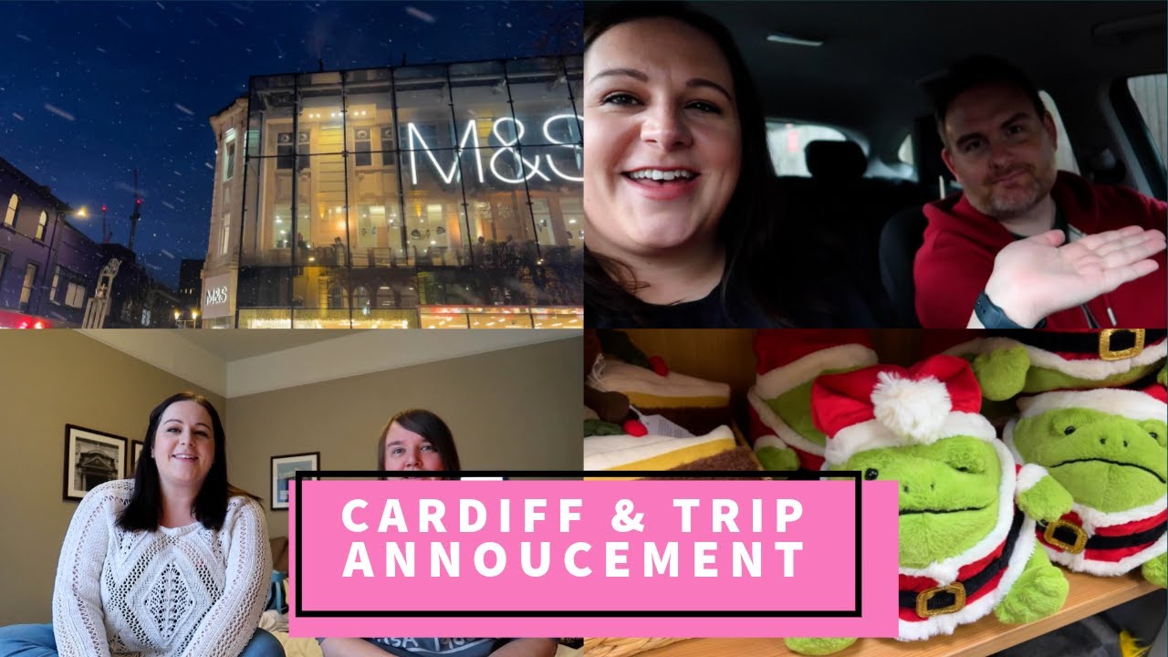 Christmas Cardiff Visit, Trip Annoucement & House Hunting! | That Sounds Fun