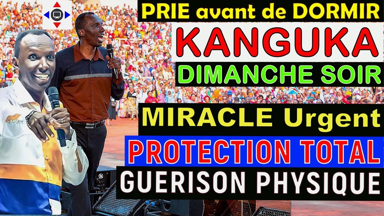 KANGUKA DE DIMANCHE SOIR 01/02/2026 @ChrisNdikumana@Prière@kangukaenfrancais