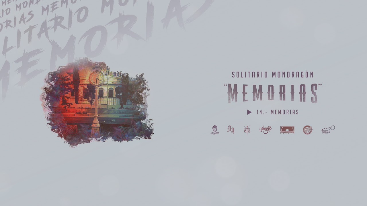 14.- Memorias | Solitario Mondragón | Memorias