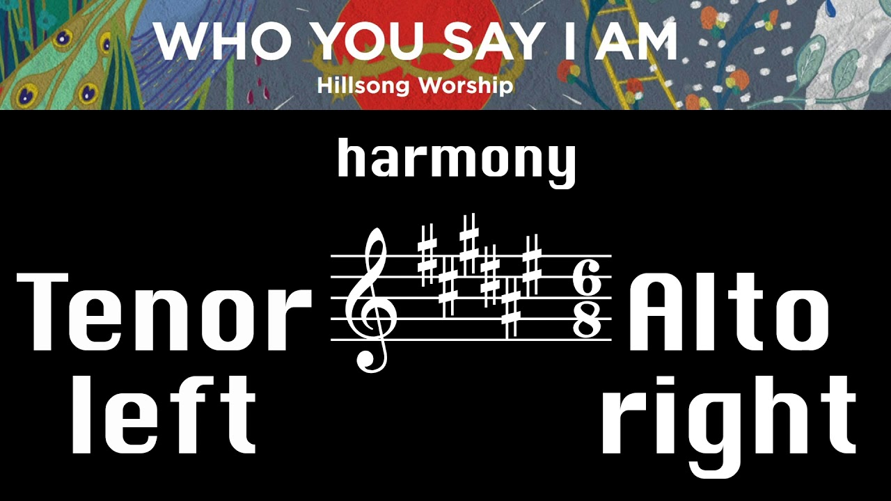 Who You Say I Am - Harmony Tutorial