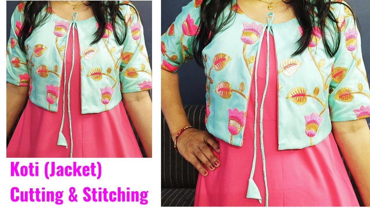 Koti (Jacket) Cutting and Stitching for Kurti/Gowns/Suit