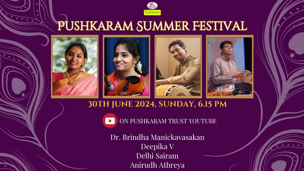 Dr. Brindha Manickavasakan - Pushkaram Summer Festival 2024 - Premiere on 30 Jun 24, 6.15pm