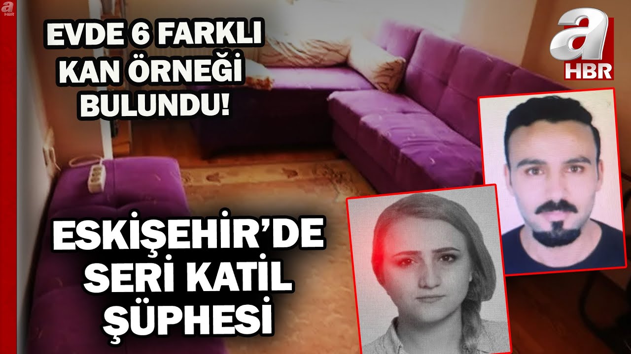 Eskişehir'de seri katil şüphesi! Emine Özkaya'nın katil zanlısı seri katil mi? | A Haber