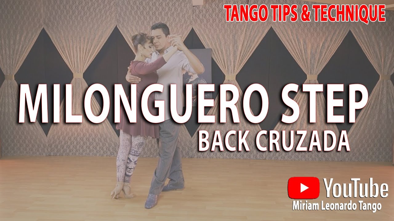 TANGO TIPS:  Tango Milonguero - Back Cruzada