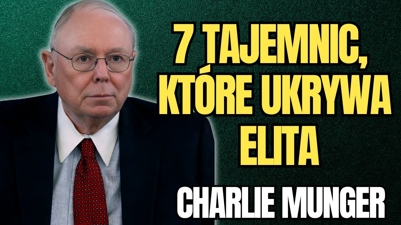 CHARLIE MUNGER - 7 TAJEMNIC, których używają MILIARDERZY, a o których nie wiesz