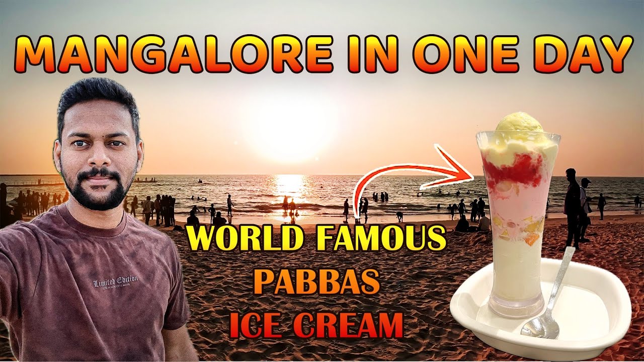 మంగళూరు: The Ultimate Travel Guide | Best Beaches 🌊, Food 😋 & Pabbas Ice Cream 🍨 | Ep 4