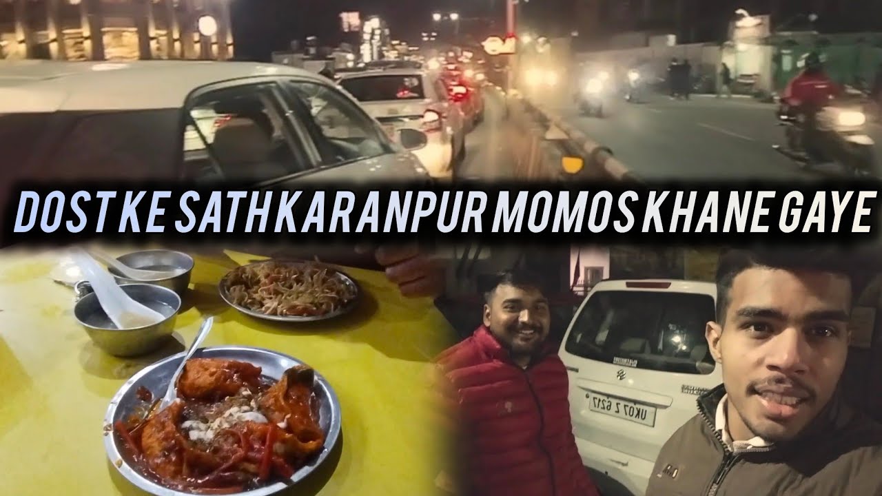 Aaj Dost Ke Sath Karanpur Momos Khane Gaye | Market Ghoomna Masti Vlog 🍜🛍️