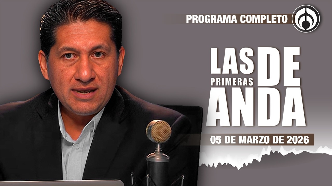 En Vivo | Las Primeras de Anda | Jueves 5 de Marzo 2026